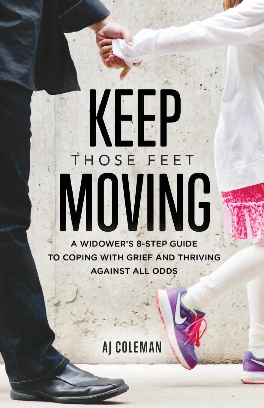 Book cover titled 'Keep Those Feet Moving' by AJ Coleman, featuring a photo of two people holding hands, one in black shoes and pants, and the other in athletic shoes and pink ruffled leggings, against a concrete wall background.