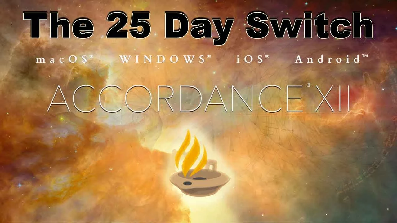 Accordance Bible Software 25-Day Switch: Observations