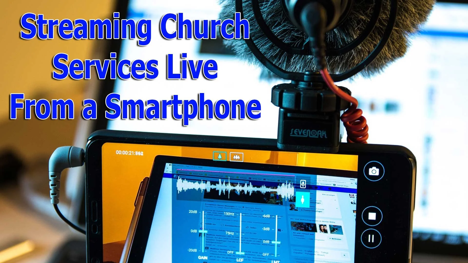 Streaming Church Services Live from a Phone Made Simple
