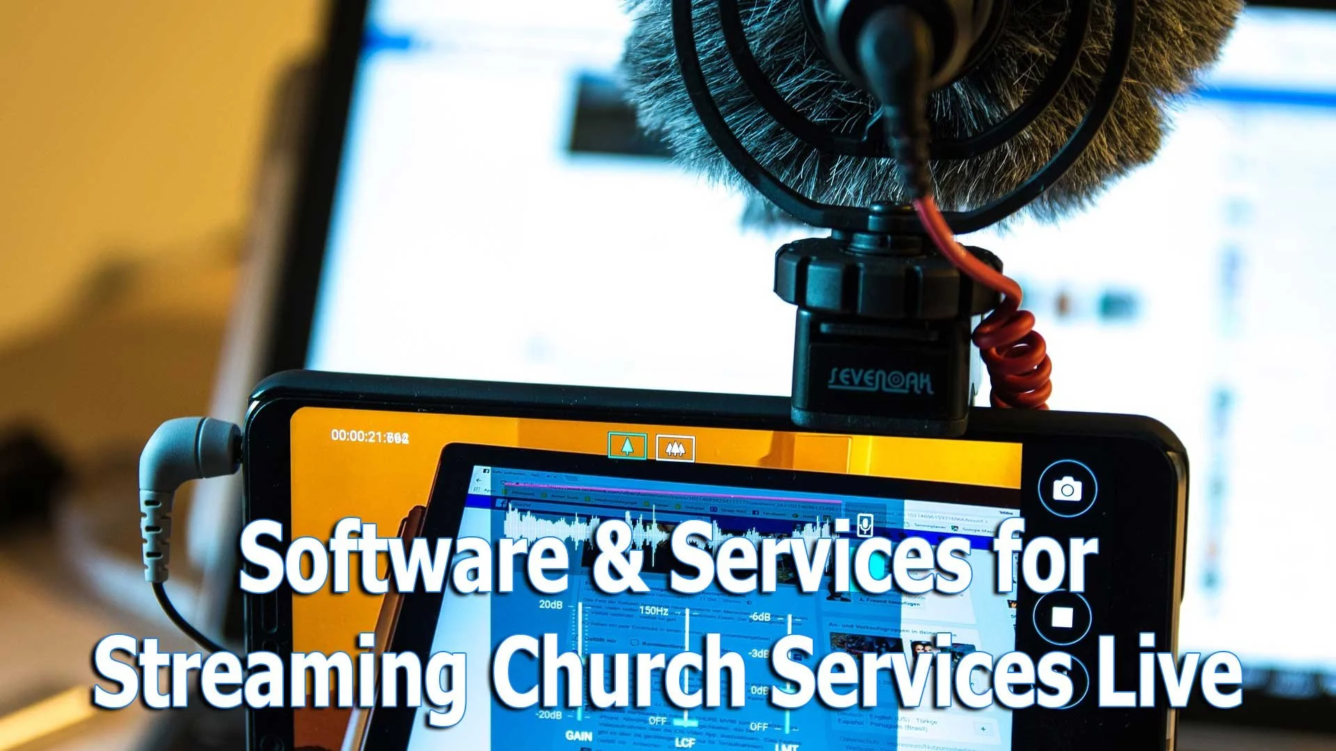 7 Best Tools for Streaming Church Services