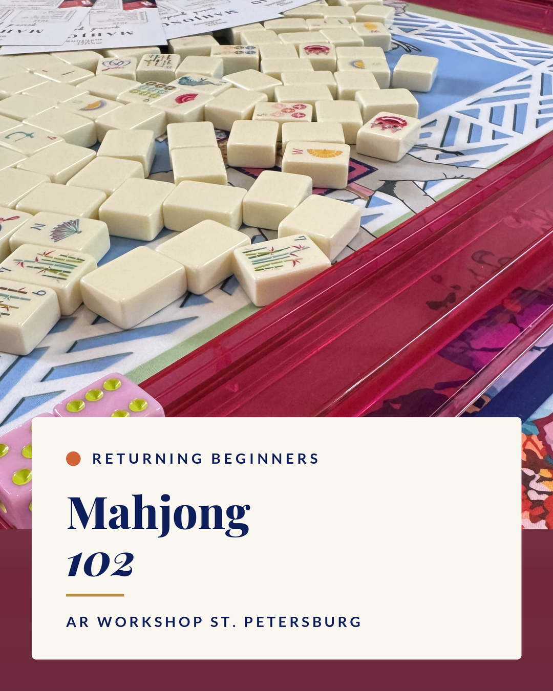 Mahjong 102 - AR Workshop St. Pete | Oct 19