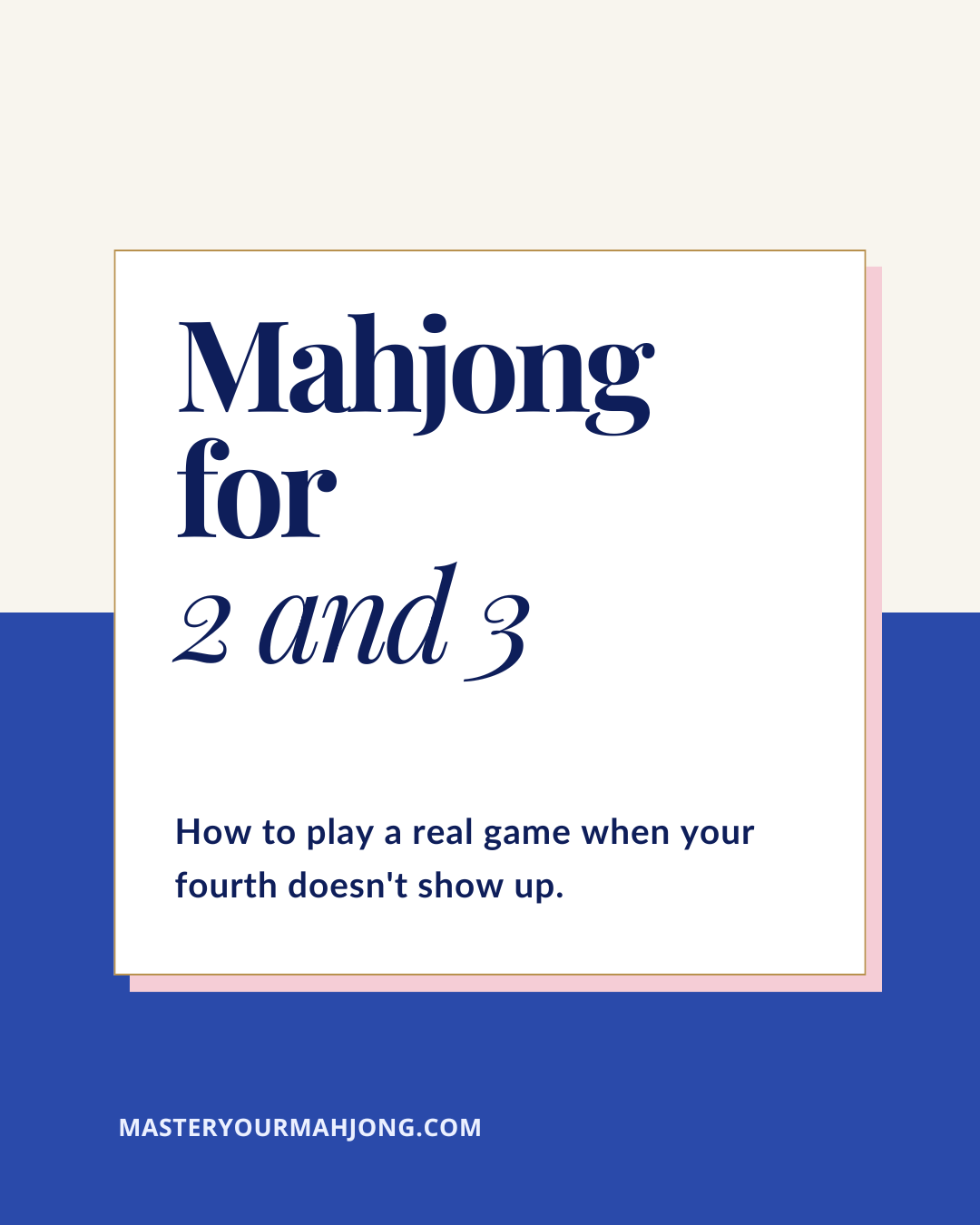 Mahjong for 2, Mahjong for 3