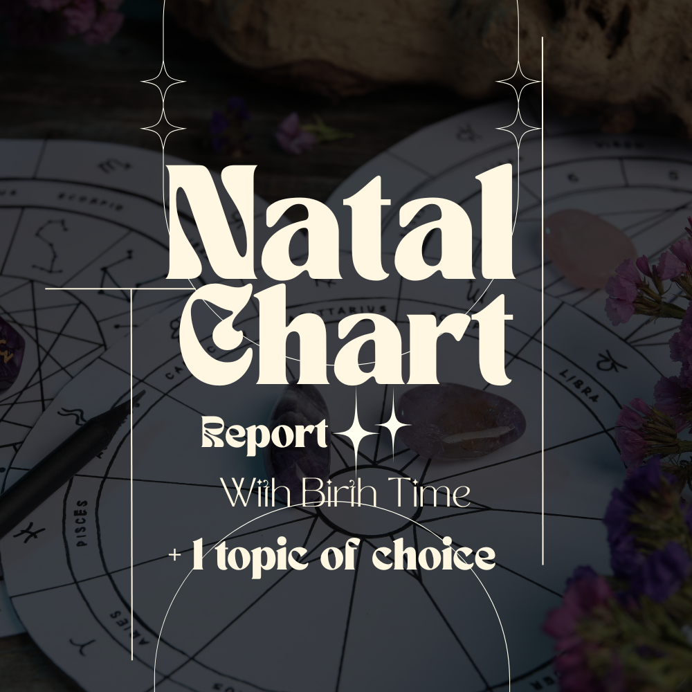 Natal Chart Report + 1 topic of choice