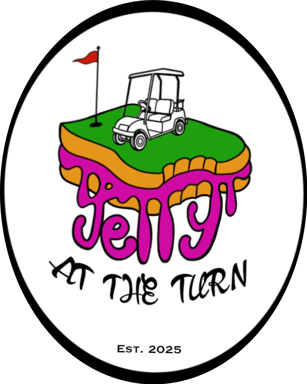 Graphic design with a golf course on a tongue, featuring a golf cart and flag, with the text 'JELLY AT THE TERN' and 'Est. 2025'.