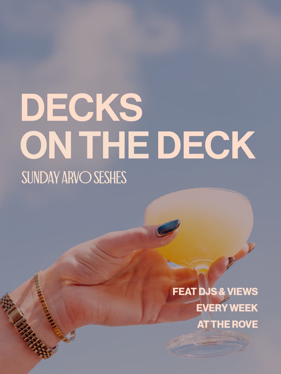 decks on the deck promotion at the rove for sunday afternoon dj sessions with great views from the rooftop deck every week.
