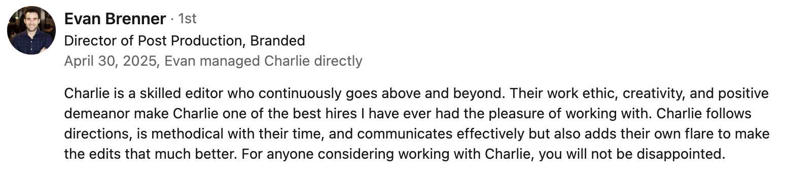 Screenshot of a LinkedIn profile comment from Evan Brenner praising Charlie for editing work.