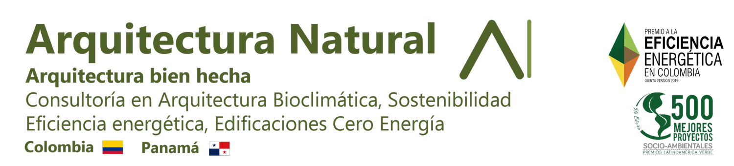 Arquitectura natural - Consultoría asesoría y estudios en arquitectura bioclimática, sostenibilidad, eficiencia energética, edificaciones cero energía. Estamos en Colombia y Panamá