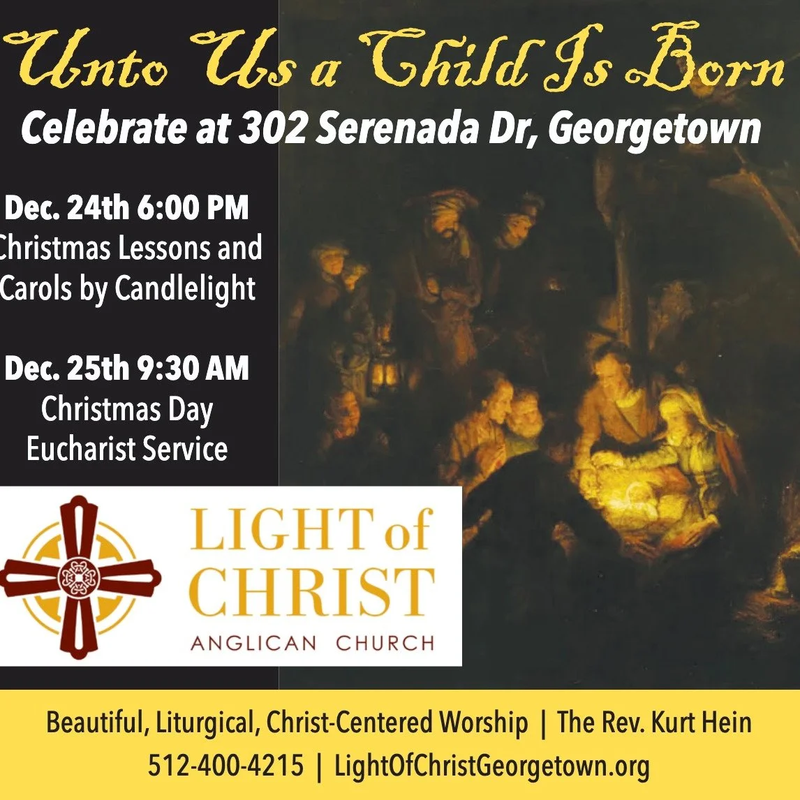 Christmas Eve Candlelight 6PM
Christmas Day Eucharist 930AM
