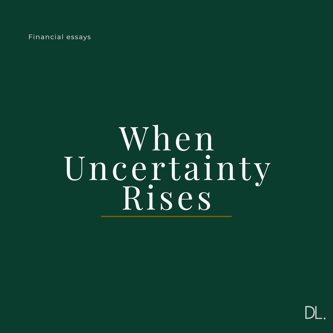 When Uncertainty Rises