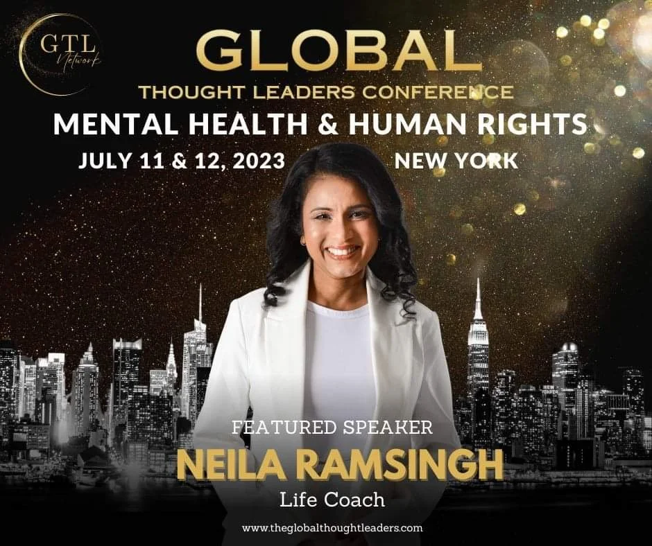 Poster for the Global Thought Leaders Conference on Mental Health and Human Rights, held in New York on July 11 and 12, 2023. Features a smiling woman, Neila Ramsingh, a life coach, with a city skyline in the background.