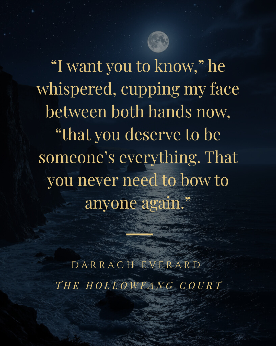 A nighttime scene of a moonlit ocean with cliffs on the left, and a quote overlaid in gold text about love and self-worth.