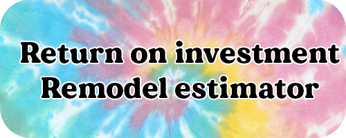 Text saying 'Return on investment Remodel estimator' with a colorful tie-dye background.