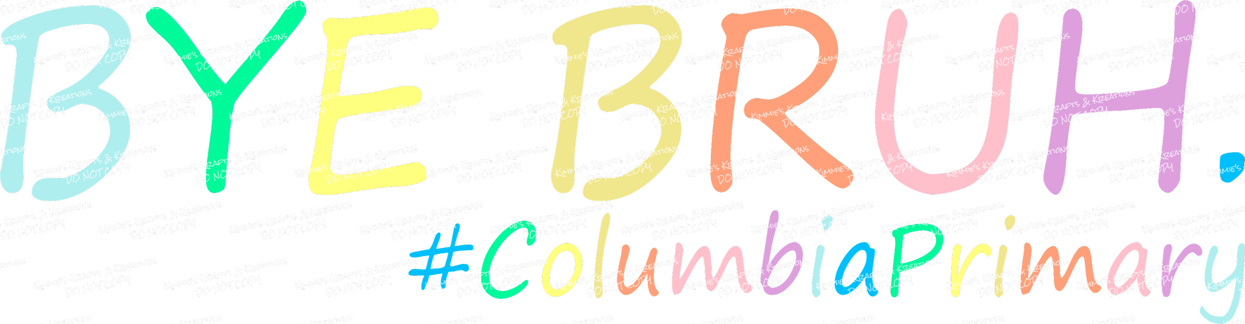 bye bruh. columbia primary.png