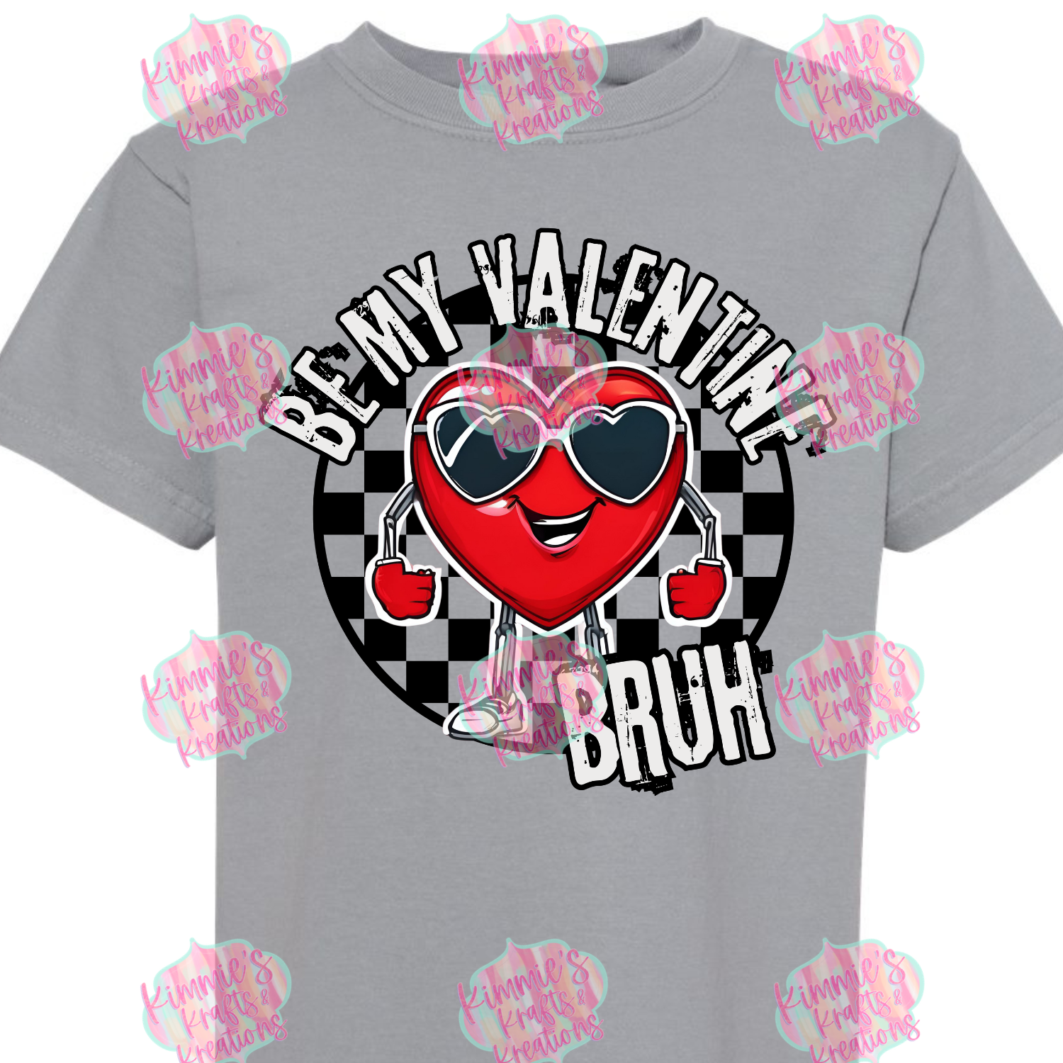 Be My Valentine Bruh