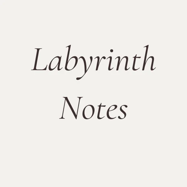 Labyrinth Notes - 1.jpeg