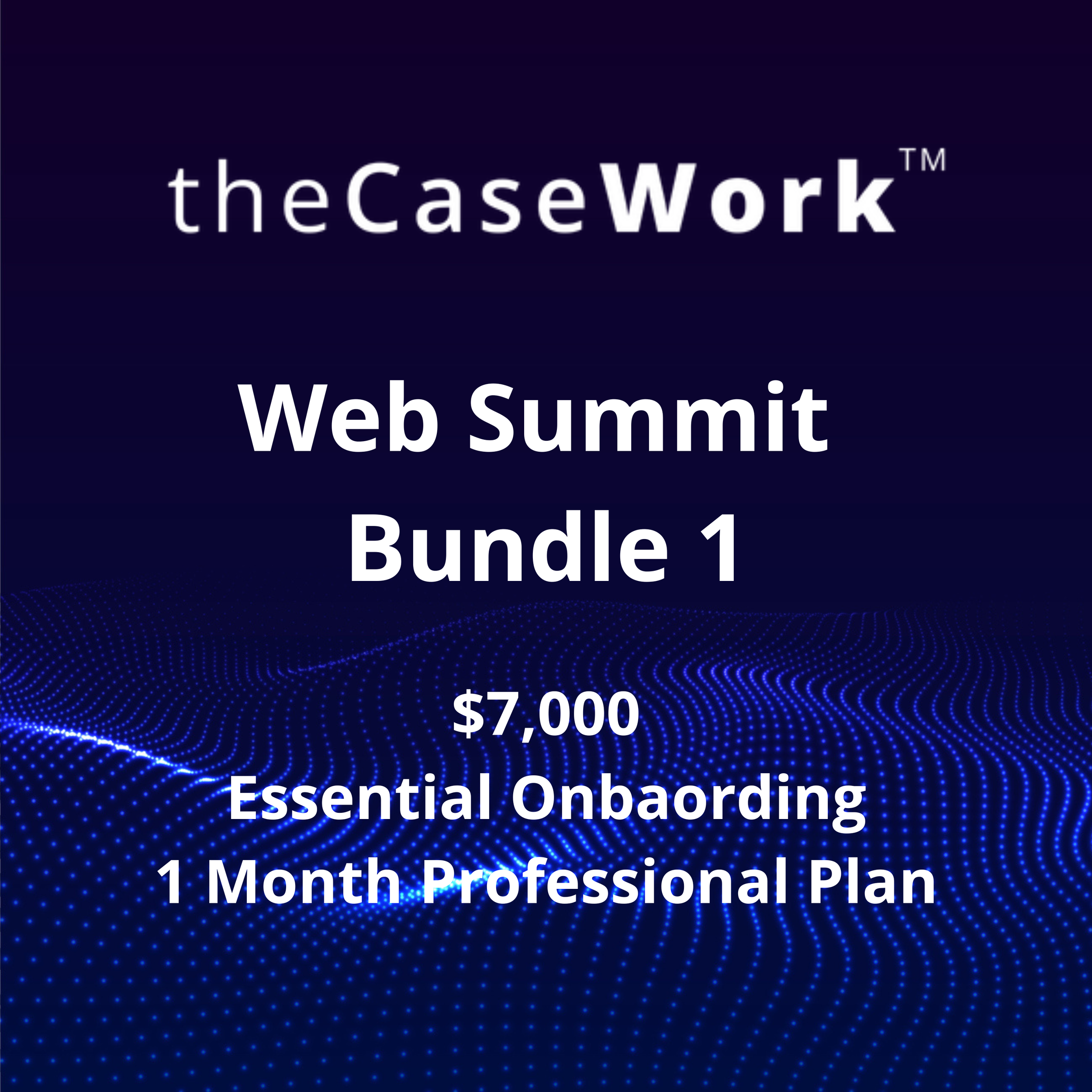Web Summit Bundle 1: $7,000 Essential Onboarding & 1 Month Free Professional Plan