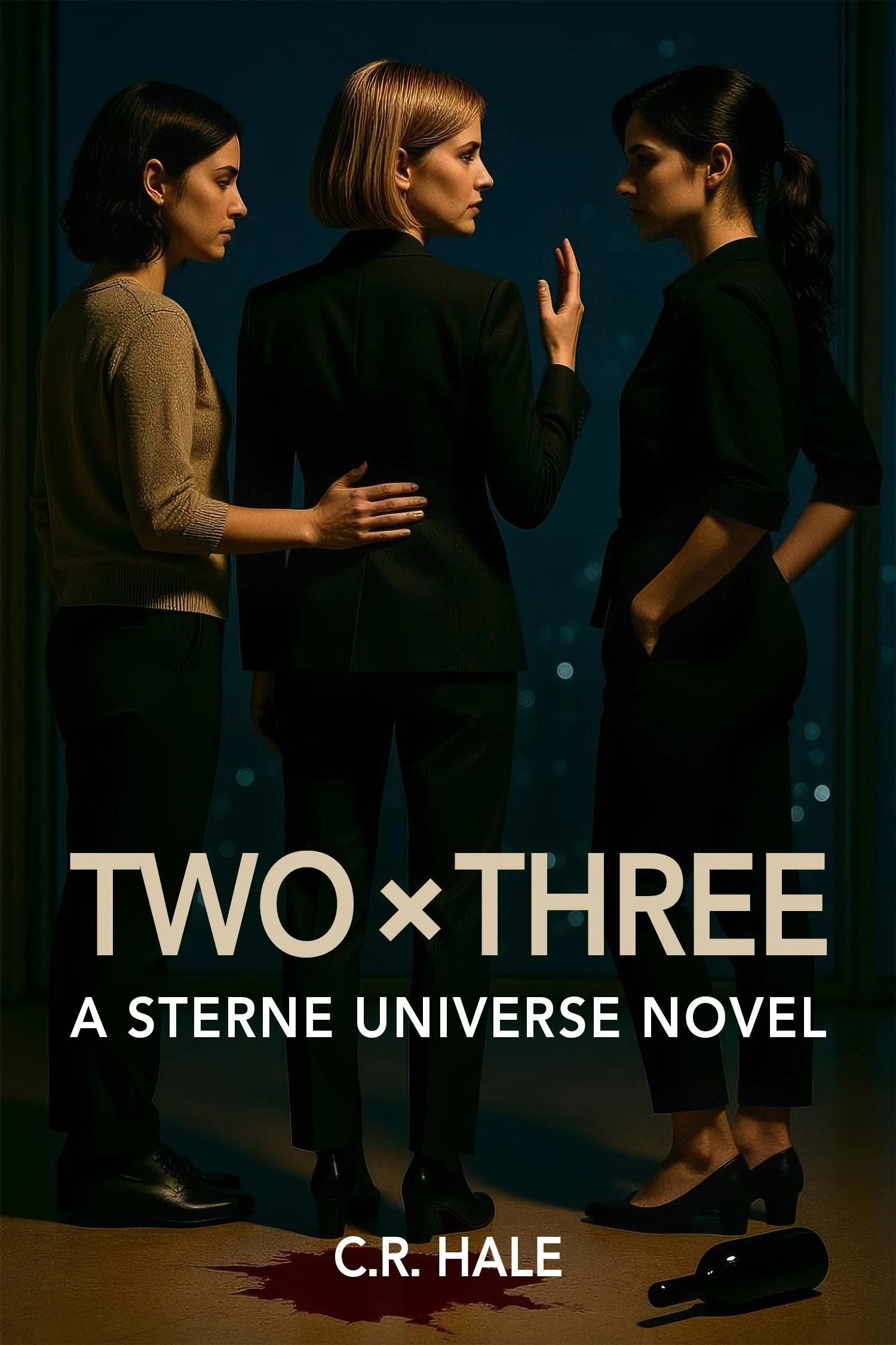 Book cover for 'Two x Three', showing three women in professional attire standing close together, engaging in a serious conversation with one woman (center) raising her hand, with a dark background and a wine bottle on the floor with a red stain.