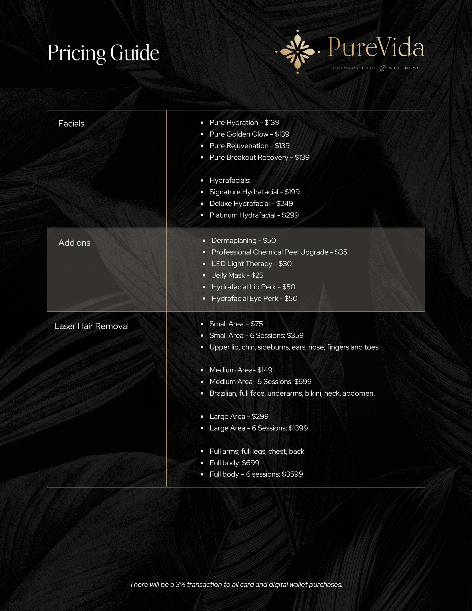 Pricing guide for PureVida, a wellness care provider, listing various facial and HydraFacial treatments with their prices, add-on options, laser hair removal, and full-body options, on a dark background with a leaf motif.