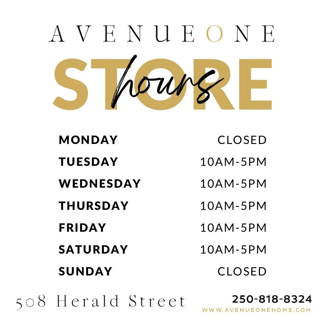Avenue One is your destination for curated d&eacute;cor, elevated accessories, and custom furniture designed to make your home feel intentional and beautifully styled. 

Visit us Tuesday to Saturday, 10 am to 5 pm, at 508 Herald Street in Victoria&rs
