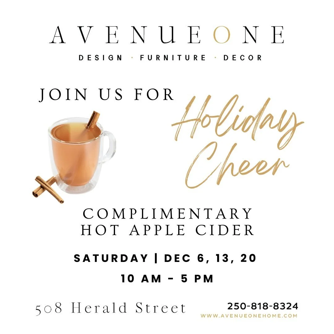 Cold outside? Come warm up with us inside!

This December, swing by Avenue One on Saturday, Dec 6 &middot; 13 &middot; 20 (10 AM&ndash;5 PM) for a complimentary cup of hot apple cider, while you browse our curated furniture &amp; d&eacute;cor.
Escape