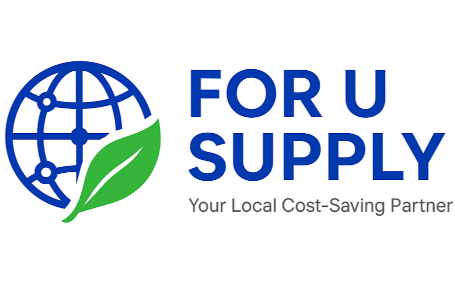 FOR U SUPPLY- Your Local Cost-Saving Partner