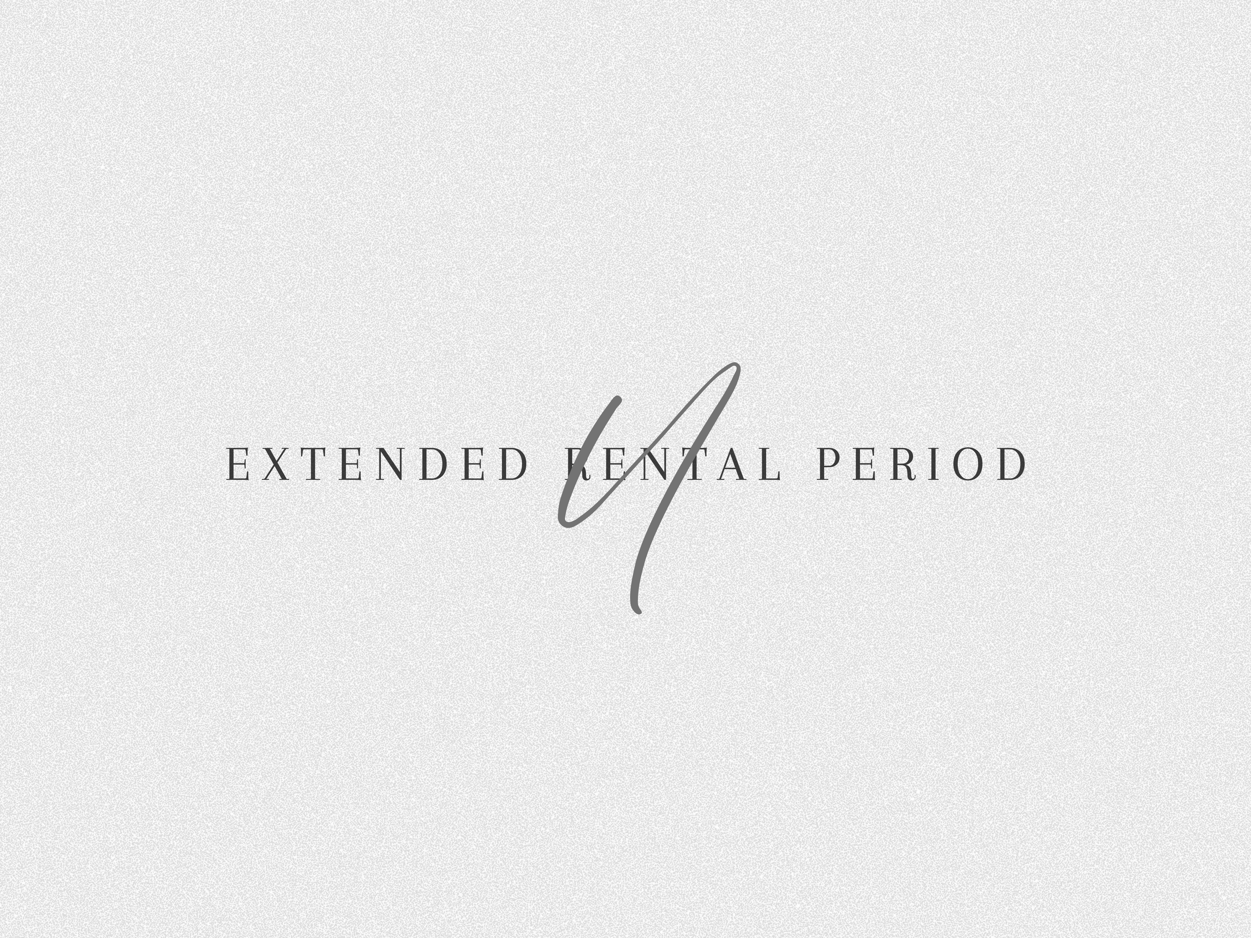 Extended Rental Period
