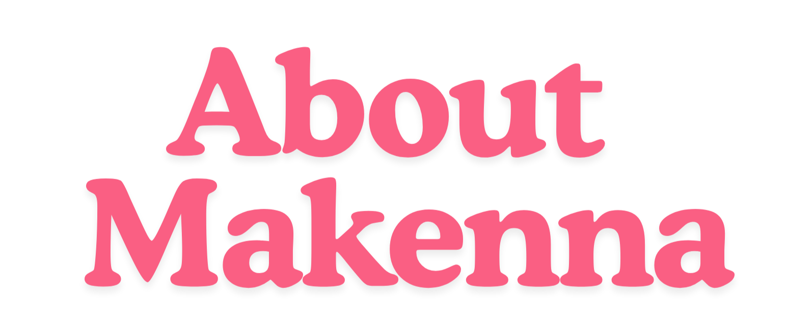 Pink text on black background that says "About Makena".