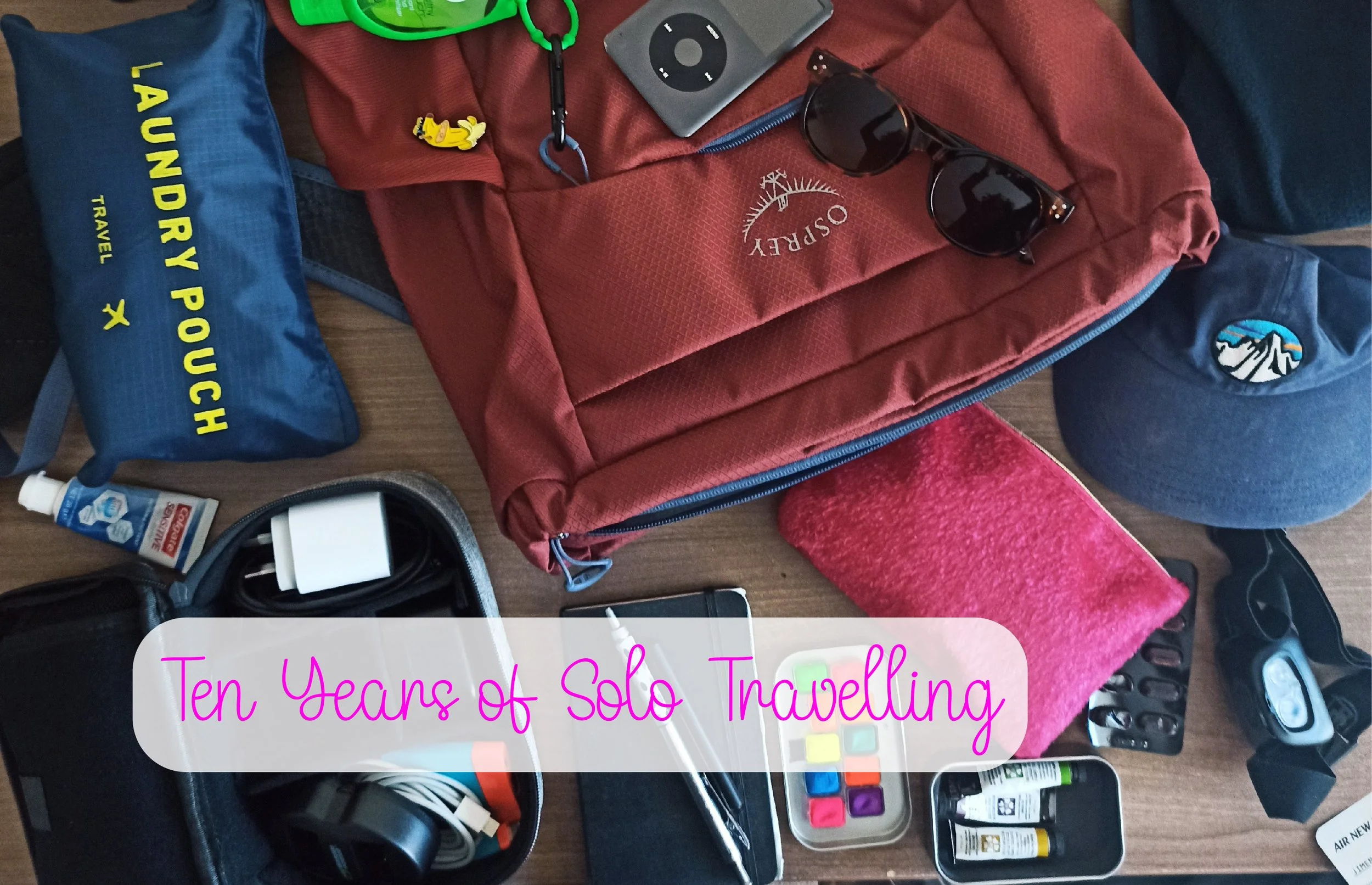 Ten Years of Solo Travelling