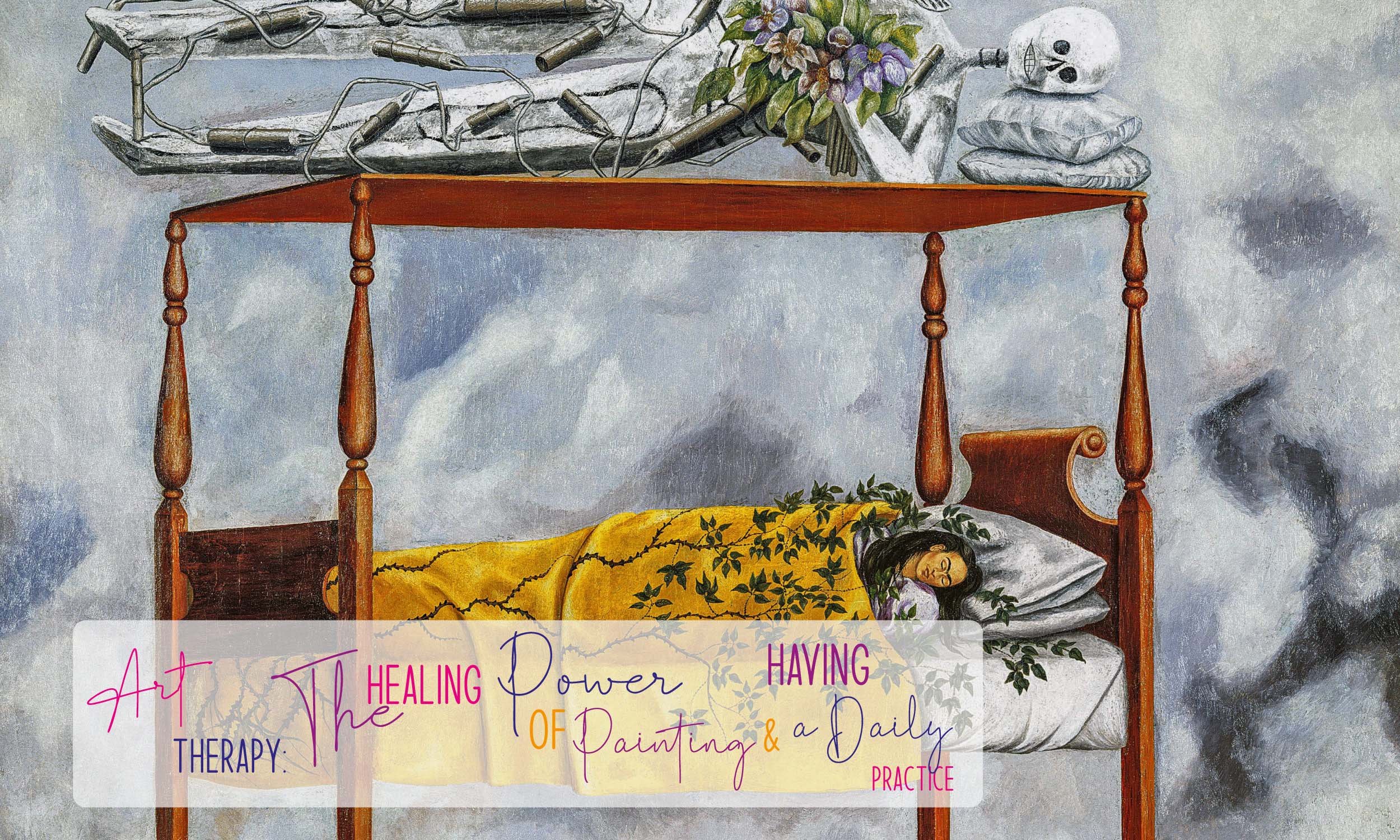Art Therapy: The Healing Power Of Painting &amp; Having a Daily Practice