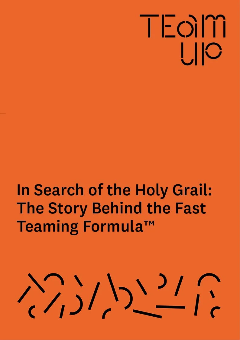 In Search of the Holy Grail: The Story Behind the Fast Teaming Formula™