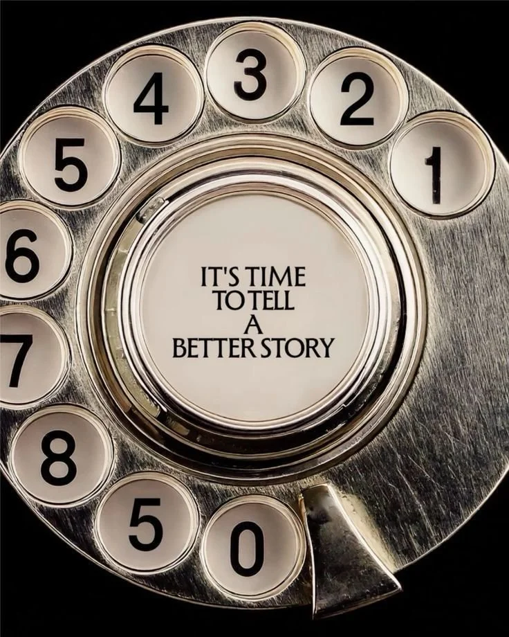 Close-up of a vintage rotary telephone featuring the quote “It’s time to tell a better story.”