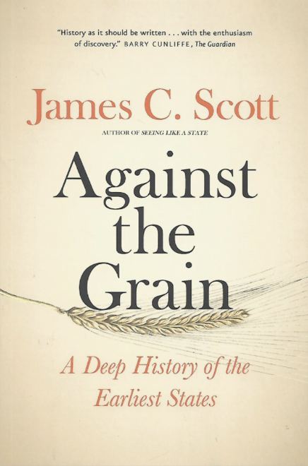 Against the Grain by James C. Scott.png