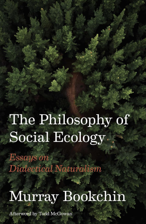 Murray Bookchin's The Philosophy of Social Ecology.png