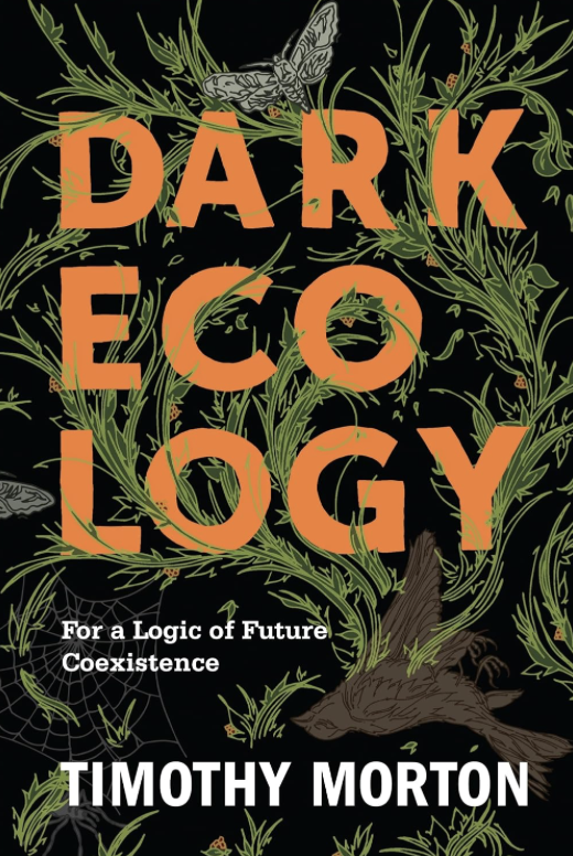 Dark Ecology by Timothy Morton.png