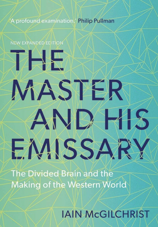 The Master & His Emissary by Iain McGilchrist.png