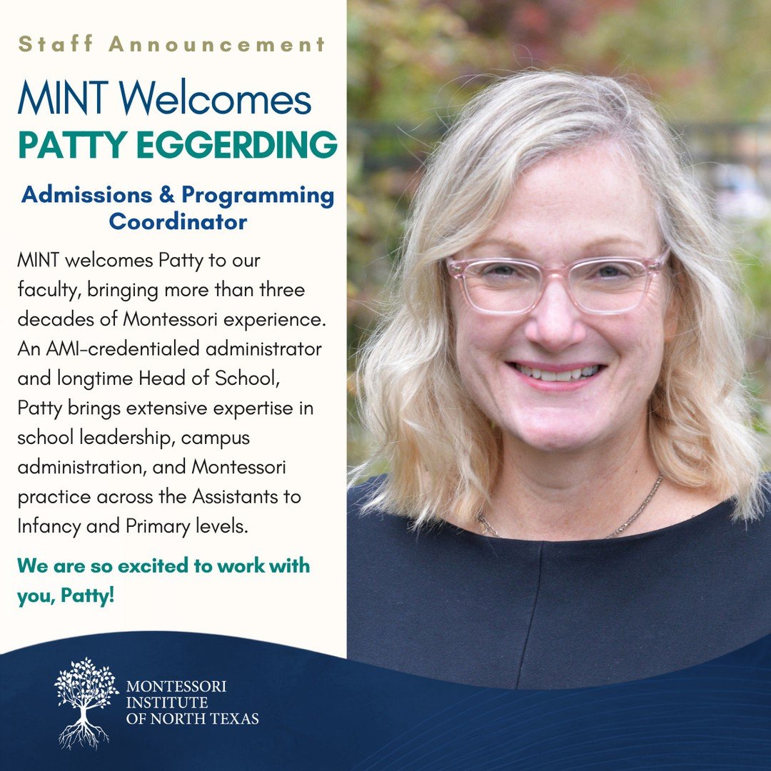 We&rsquo;re pleased to celebrate Patty, who joined the MINT team earlier this summer.

Patty brings more than three decades of Montessori experience, including 16 years as a Young Children&rsquo;s guide and 14 years as Head of School at an AMI school