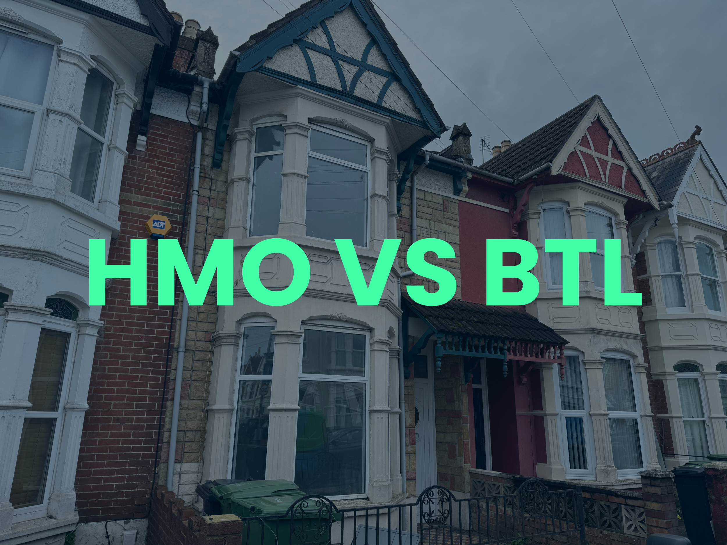 HMO VS BTL