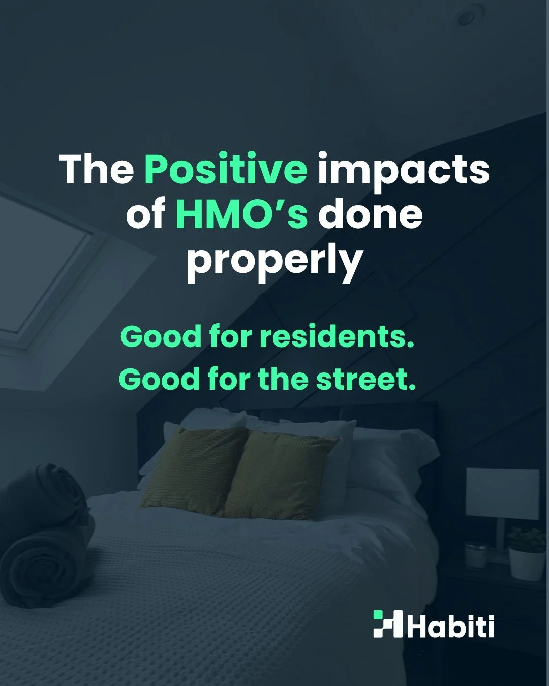 Not all HMOs are created equal.

When poorly managed, any property can have a negative impact on a community.

But professionally managed HMOs can deliver meaningful benefits to both residents and local areas.

They can:

&bull; Provide high-quality 