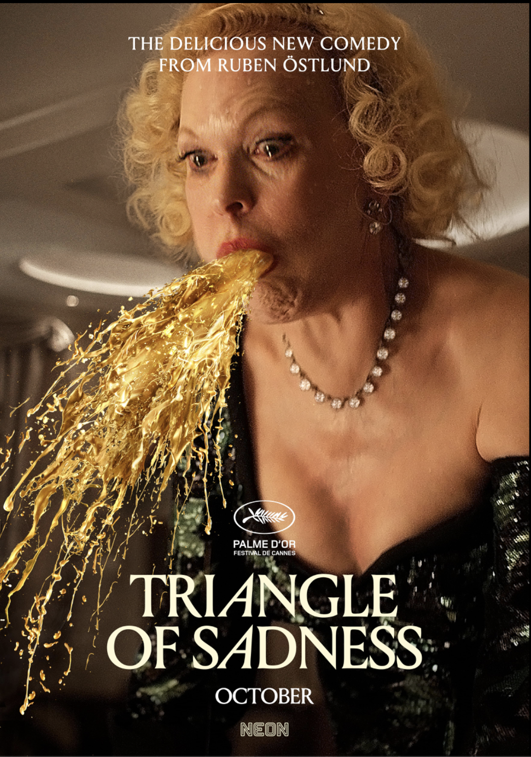 Poster for the film "Triangle of Sadness" showing a woman with blonde curly hair wearing a black dress and diamond necklace, vomiting gold liquid.