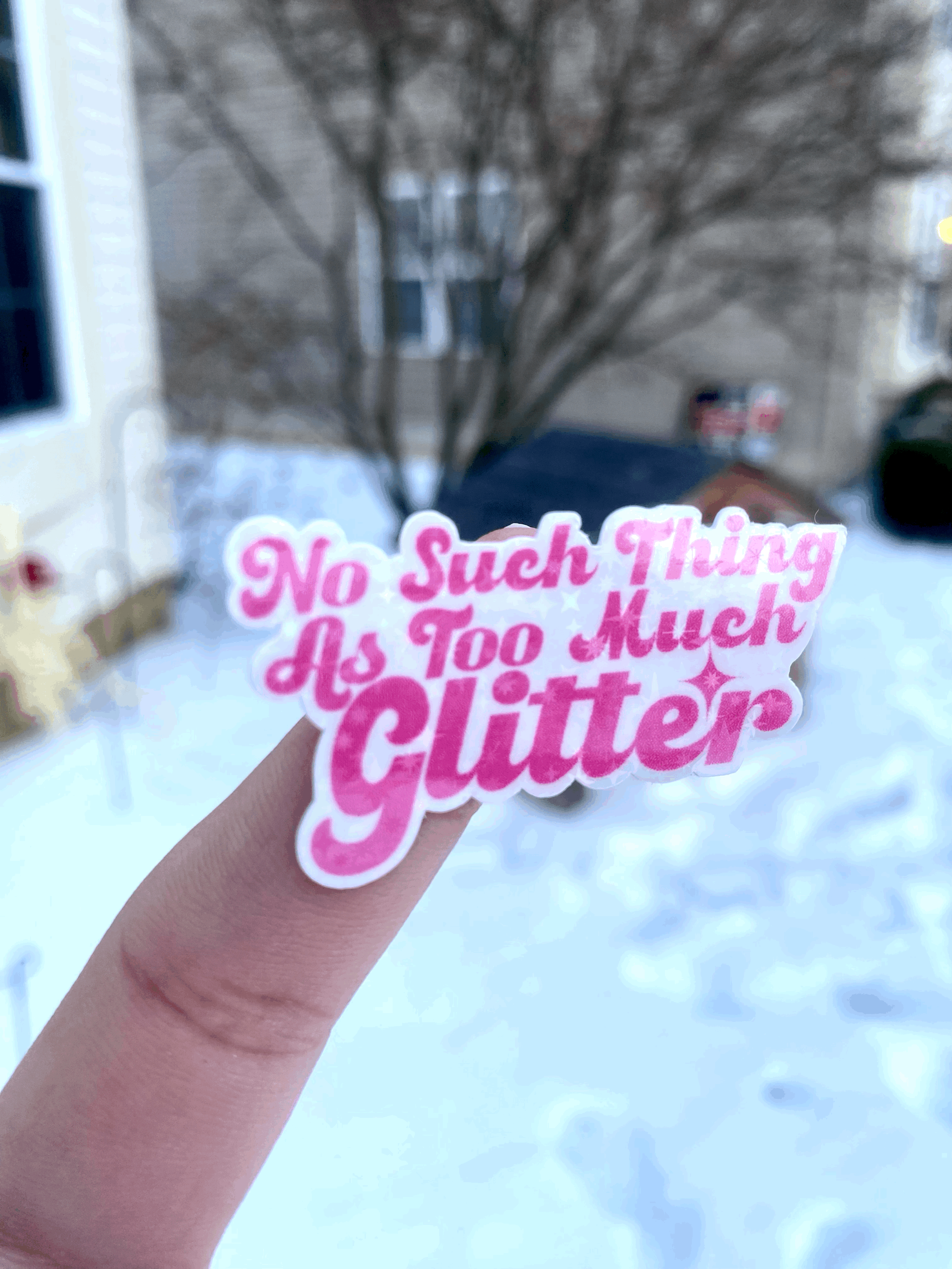 No Such Thing As Too Much Glitter
