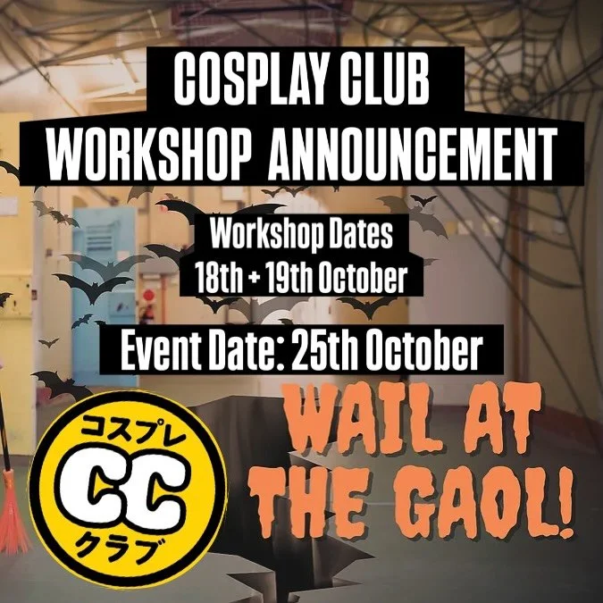 Happy Saturday Ghouls and Ghosts!
We&rsquo;ve got a super exciting announcement......

Adelaide Gaol has kindly partnered with Cosplay Club for their annual Halloween event: Wail at the Gaol! 👻

We have volunteer positions available for set crafters