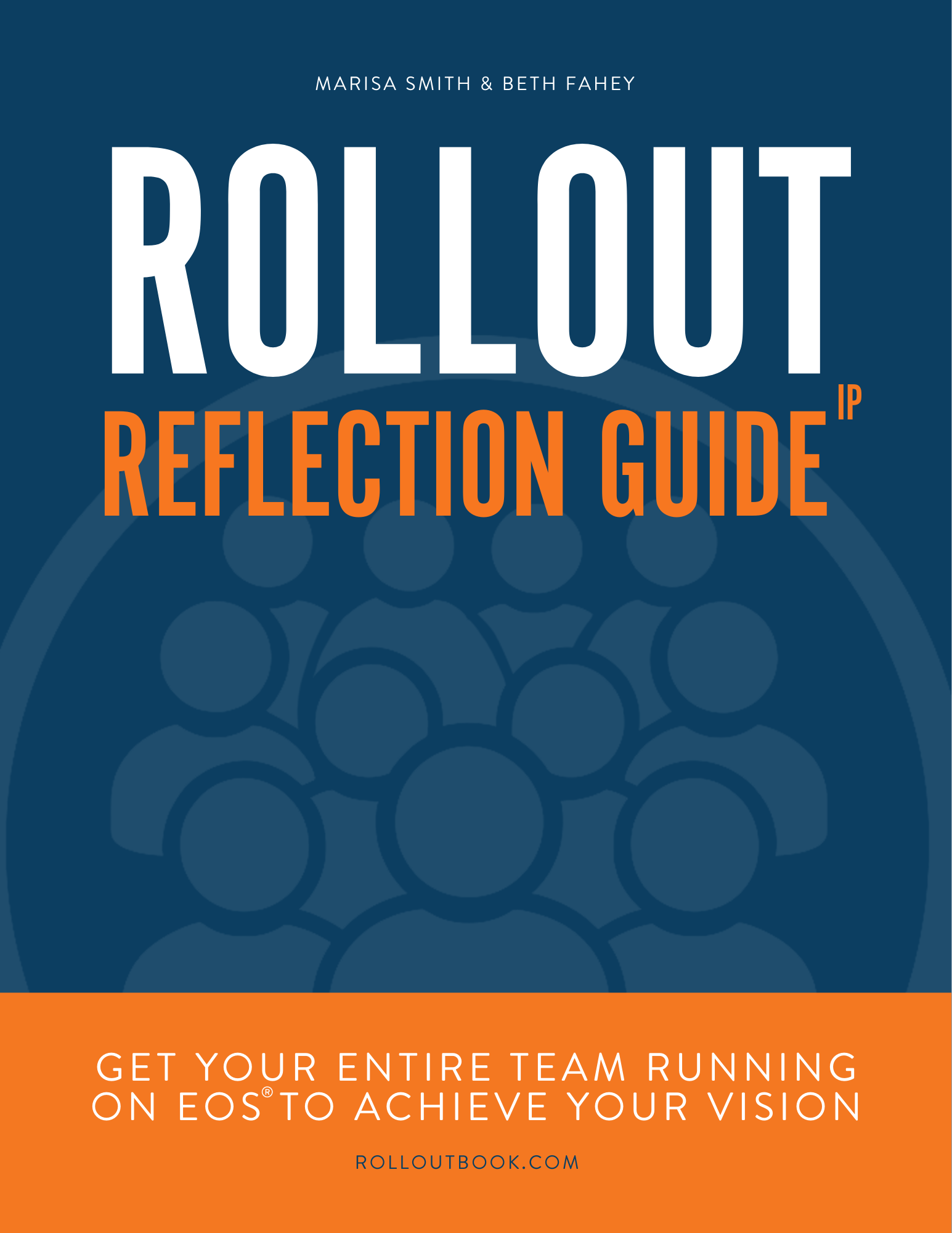 Cover of a guide titled 'Rollout Reflection Guide' by Marisa Smith and Beth Fahey, with a blue background and orange accents, featuring a graphic of a group of people.