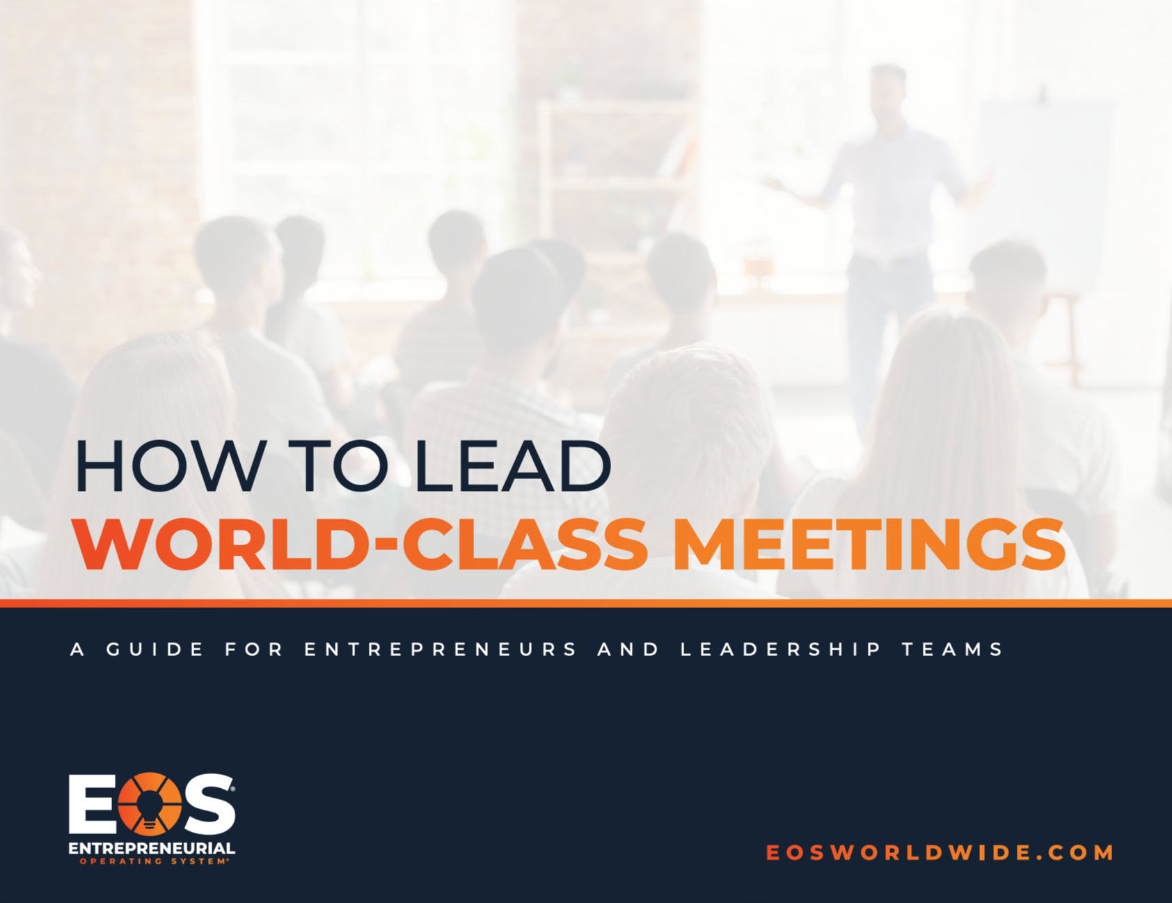 Cover of a guidebook titled 'How to Lead World-Class Meetings', for entrepreneurs and leadership teams, with a background of a business presentation or workshop with an audience and a presenter in a bright, modern office.