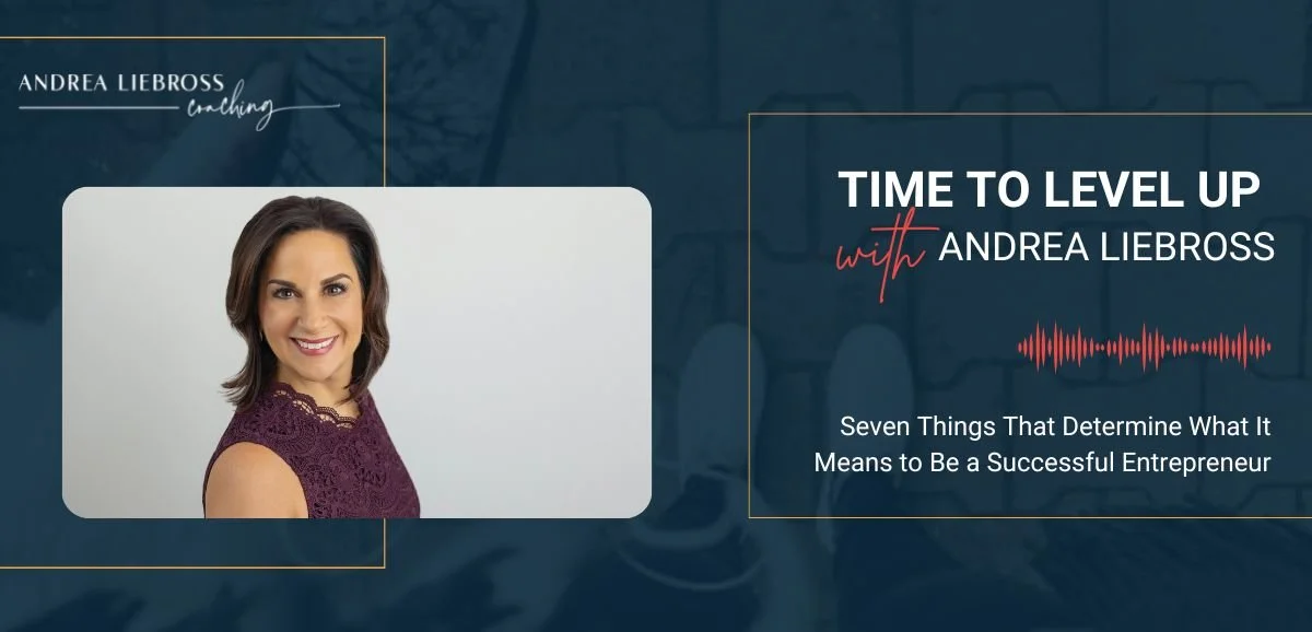 113: 7 Characteristics of Successful Entrepreneurs