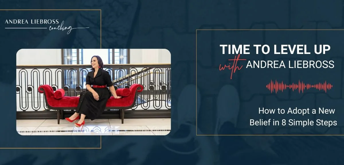 186: How to Adopt a New Belief in 8 Simple Steps