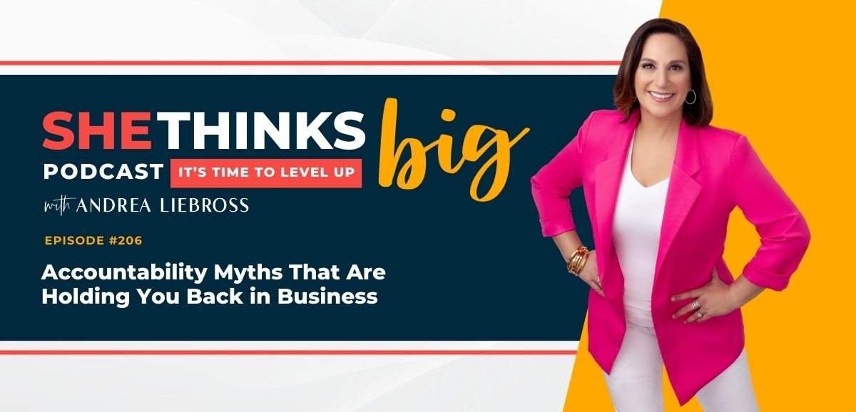 206: Accountability Myths That Are Holding You Back in Business