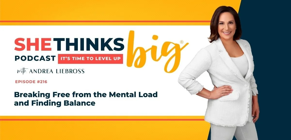 216: Breaking Free from the Mental Load and Finding Balance