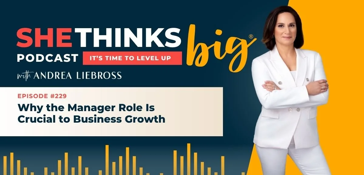 229: Why the Manager Role Is Crucial to Business Growth