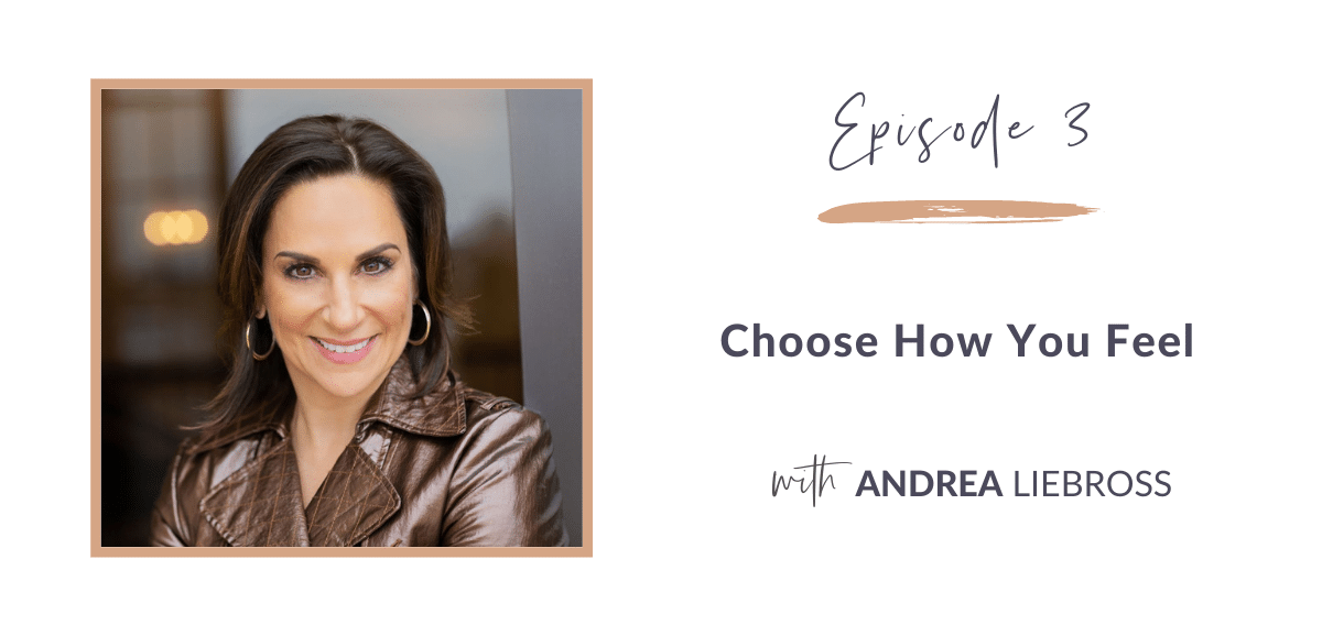 3: How to Change Your Thoughts