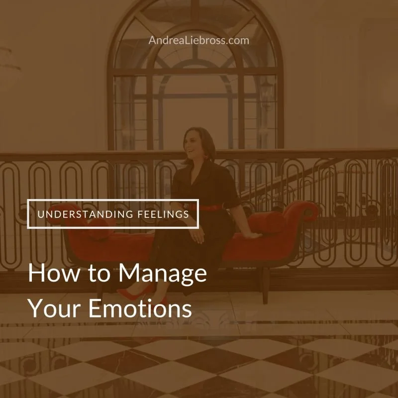 How to Manage Your Emotions